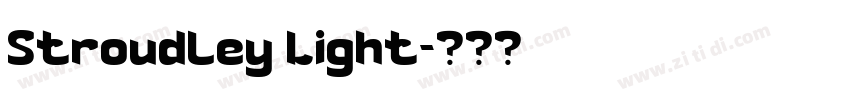 Stroudley Light字体转换 Stroudley Light字体转换